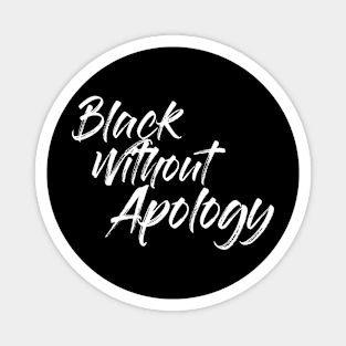 Afrinubi - Black Without Apology Magnet